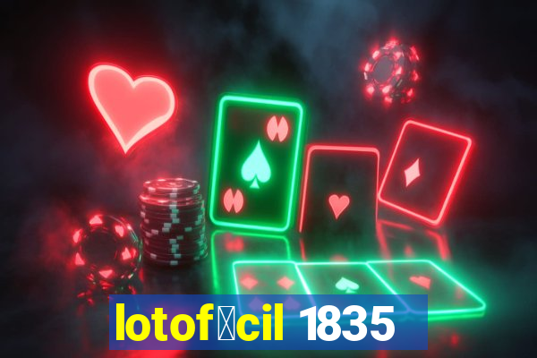 lotof谩cil 1835