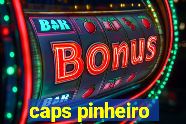 caps pinheiro