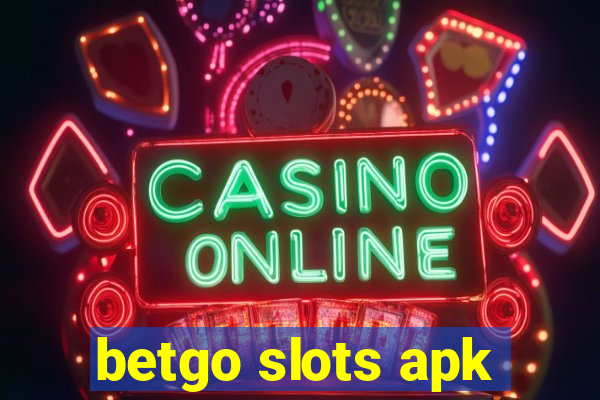 betgo slots apk