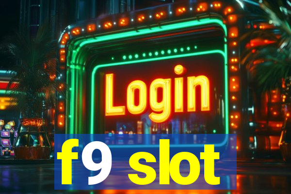 f9 slot