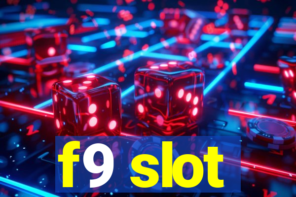 f9 slot