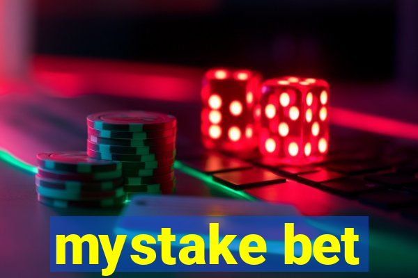 mystake bet