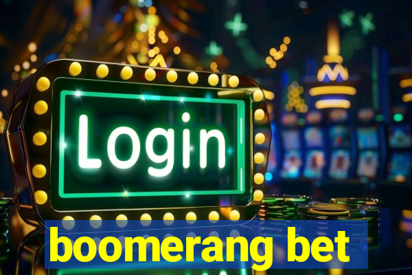 boomerang bet