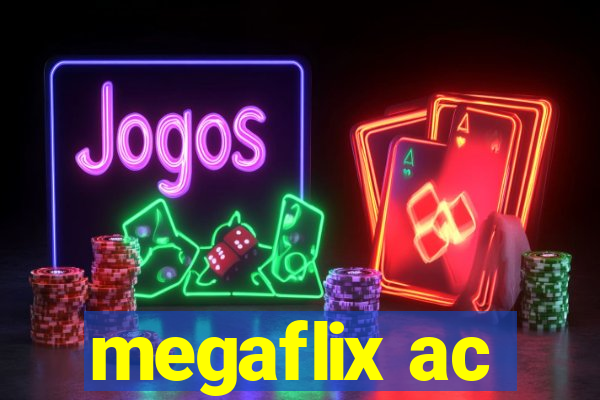 megaflix ac