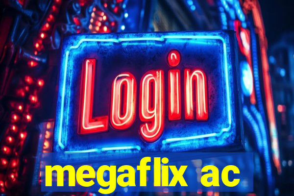 megaflix ac