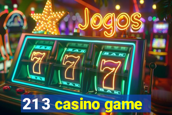 21 3 casino game