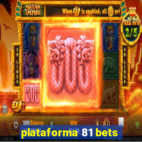 plataforma 81 bets