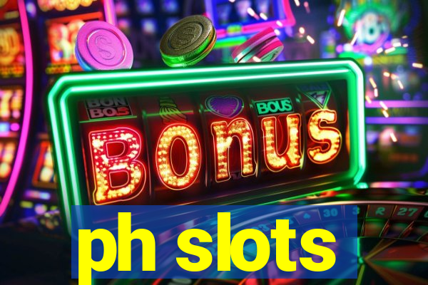 ph slots