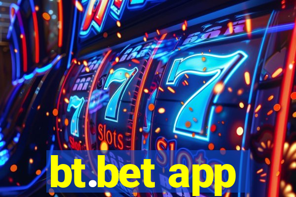 bt.bet app