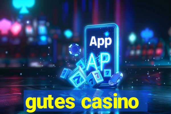 gutes casino