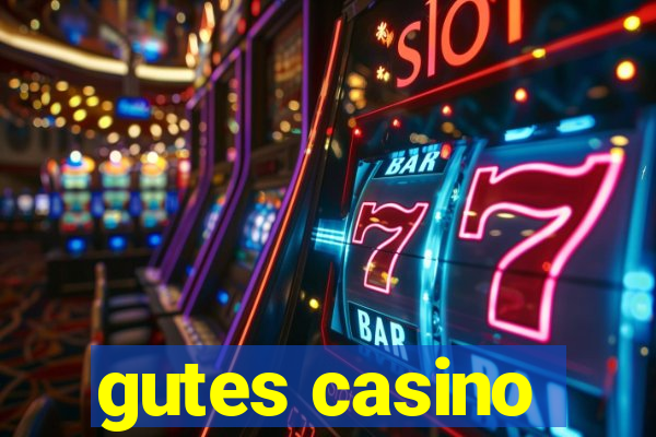 gutes casino