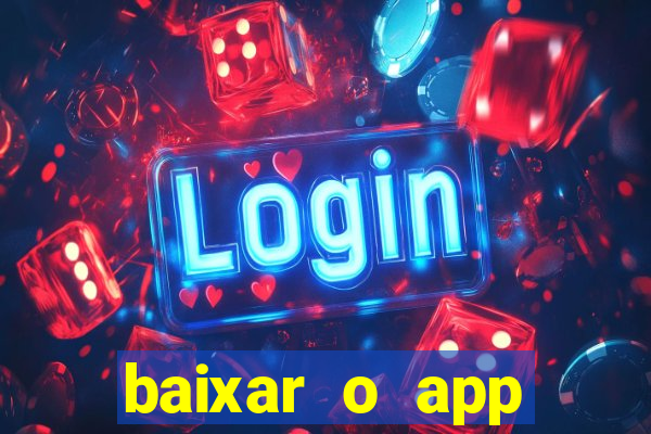 baixar o app estrela bet