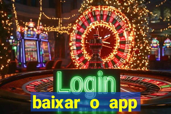 baixar o app estrela bet