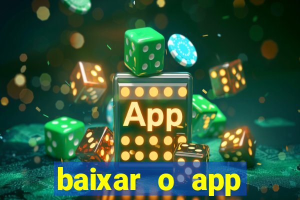 baixar o app estrela bet