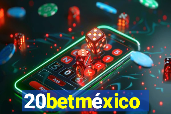 20betméxico