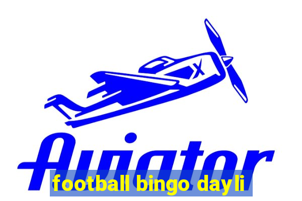 football bingo dayli