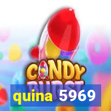 quina 5969