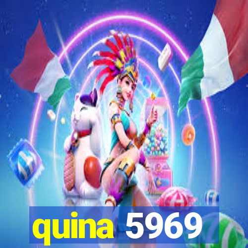 quina 5969