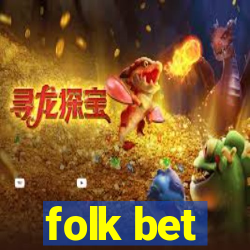 folk bet