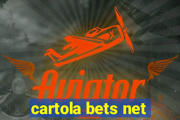 cartola bets net