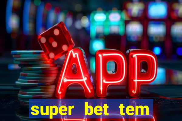 super bet tem pagamento antecipado