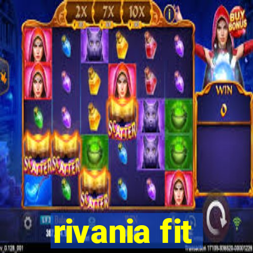 rivania fit