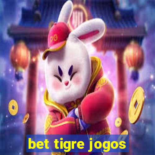 bet tigre jogos