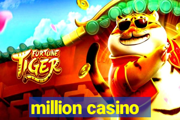 million casino