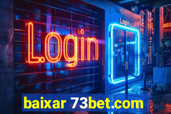 baixar 73bet.com