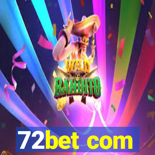 72bet com