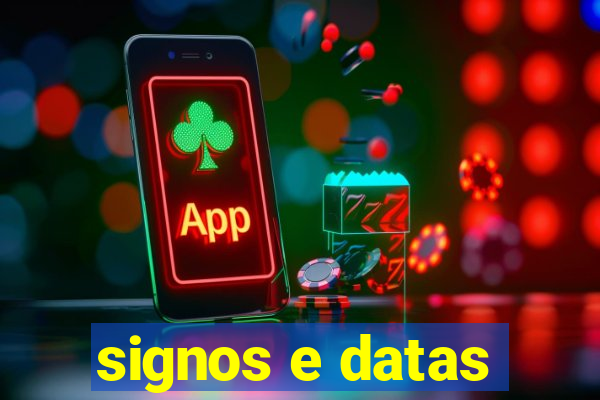 signos e datas