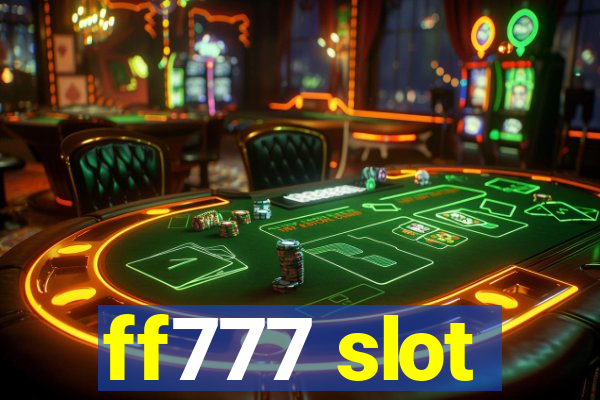 ff777 slot