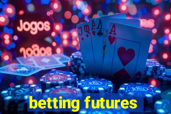 betting futures