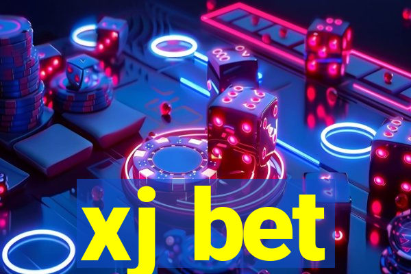 xj bet