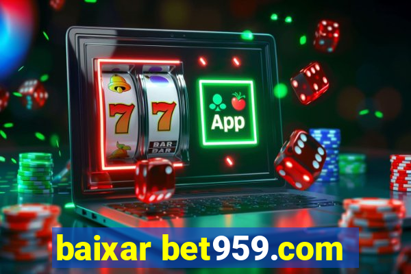 baixar bet959.com