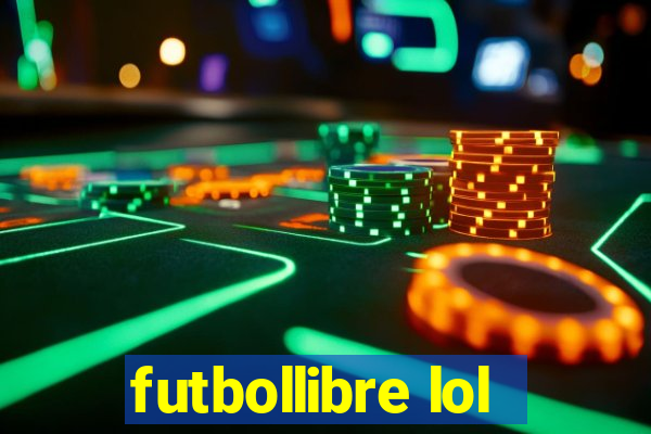 futbollibre lol