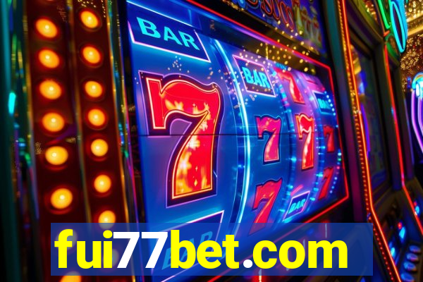 fui77bet.com