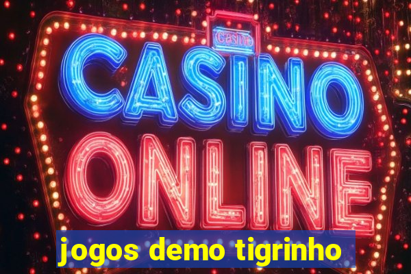 jogos demo tigrinho