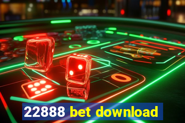 22888 bet download