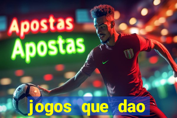 jogos que dao dinheiro no cadastro