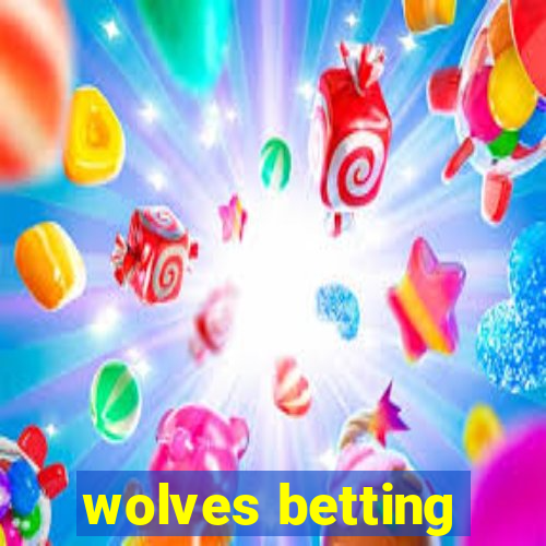 wolves betting