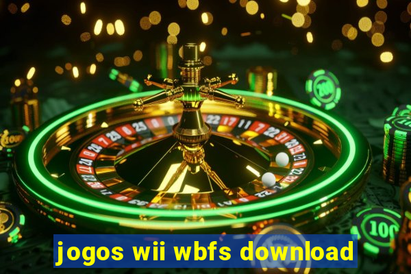 jogos wii wbfs download