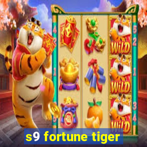 s9 fortune tiger