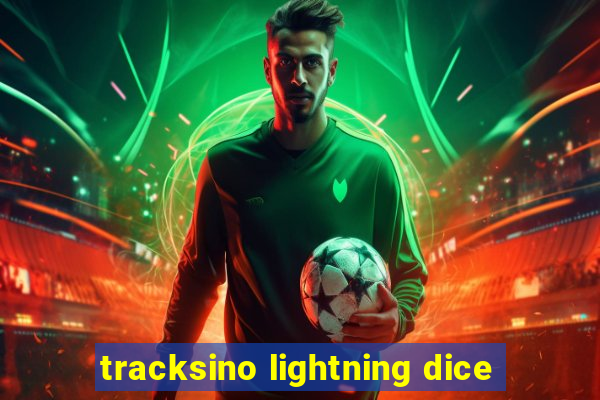 tracksino lightning dice