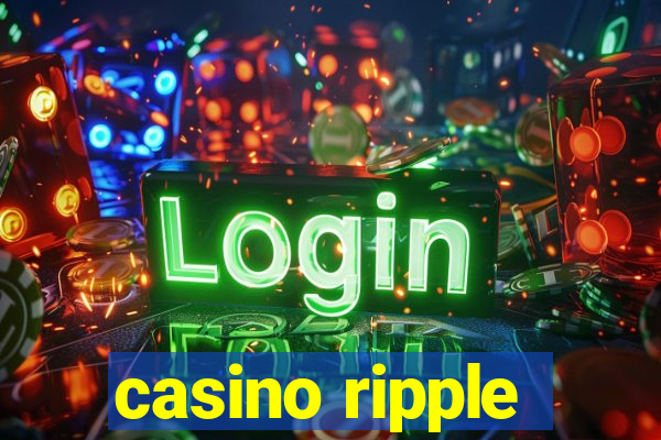 casino ripple