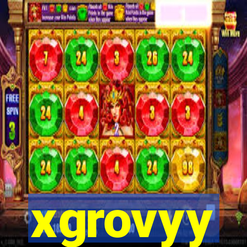 xgrovyy