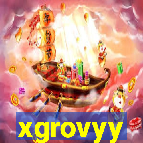 xgrovyy