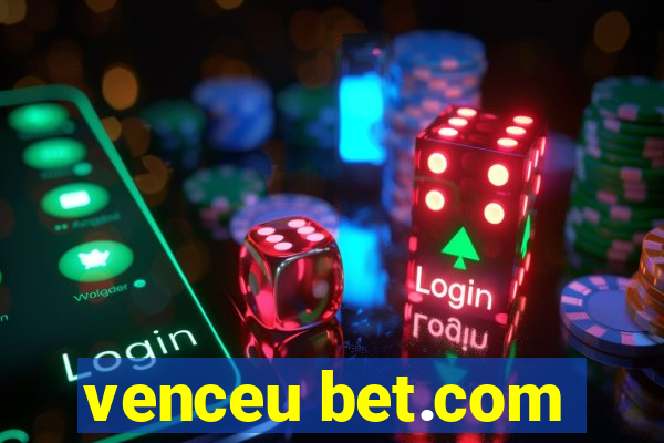 venceu bet.com