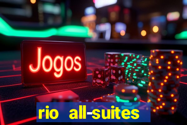 rio all-suites hotel & casino las vegas