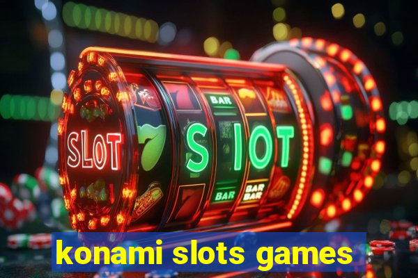 konami slots games